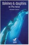 Baleines et dauphins de Polyn�sie