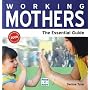 Working Mothers: The Essential Guide (Need2know): The Essential Guide: 1 (Need2know)
