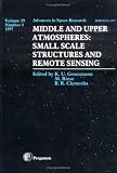 Middle and Upper Atmospheres: Small Scale Structures and Remote Sensing (Middle & Upper Atmospheres)