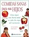 Books : Comidas Sanas Para Sus Hijos (Spanish Edition)
