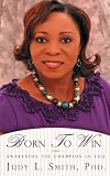 Born To Win: Awakening the Champion in You