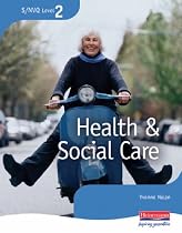 S/NVQ Level 2 Health and Social Care: Candidate Handbook