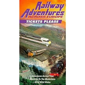 Railway Adventures Across Europe: Tickets Please [VHS]