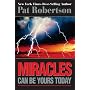 Miracles Can Be Yours Today