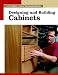 Tools & Hardware : DESIGNING AND BUILDING CABINETS FROM FINE WOODWORKING