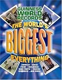 Guinness World Records: The World's Biggest Everything! (Guinness World Records)
