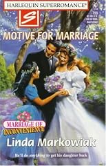 Motive for Marriage (Marriage of Inconvenience) (Harlequin No. 755)