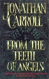 From the Teeth of Angels
