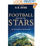 Football Aims for the Stars: How the Constellations Can Affect Planet Football'