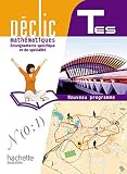 acheter livre occasion Déclic Maths Tles ES spécifique et spécialité - Livre élève Format compact - Edition 2012