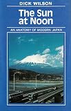 The sun at noon : an anatomy of modern Japan