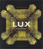 Lux : Le Monde en lumi�re