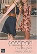 Gossip Girl, Tome 15 : C'est toujours mieux ailleurs !