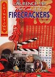 The Case of the Firecrackers (Chinatown Mystery #3)