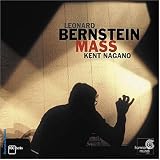 Leonard Bernstein - Mass / Nagano, Hadley, Deutsches Symphonie-Orchester Berlin