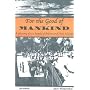 For the Good of Mankind: A History of the People of Bikini and their Islands (Second Edition)