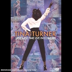 Tina Turner : One last time live in concert
