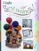 Best Wishes: Gifts for Special Occasions (Crafts Magazine Series)