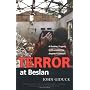 Terror at Beslan: A Russian Tragedy with Lessons for America's Schools
