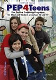 Produkt-Bild: PEP4Teens, Das Positive ErziehungsProgramm f&uuml;r Eltern mit Kindern zwischen 12 und 17