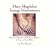 Mary Magdalen Energy Meditations: Alchemical Practices to Elevate and Balance the Serpent Power Within