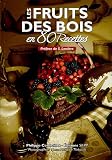 Revue Editions SEPP  / Les fruits des bois en 80 recettes