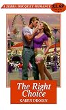 The Right Choice (Zebra Bouquet Romances, No. 50)