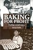 Baking for Profit: Starting a Small Bakery