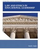 Law and Ethics in Educational Leadership (2nd Edition) (Allyn & Bacon Educational Leadership)