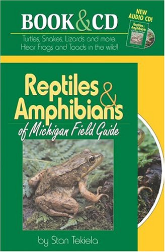 Reptiles & Amphibians of Michigan Field Guide (Reptiles & Amphibians (Adventure Publications))
