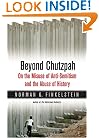 Beyond Chutzpah: On the Misuse of Anti-Semitism and the Abuse of History
