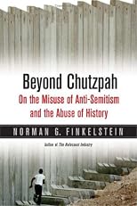 Beyond Chutzpah: On the Misuse of Anti-Semitism and the Abuse of History