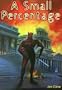 A Small Percentage : A Dark Tale of Alien Invasion (Small Percentage, 1)