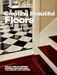 Creating Beautiful Floors (Sunset Creating)