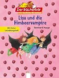 Lisa und die Himbeervampire: Mit Extra-Lese�bungsheft - Bernhard Haage