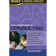 Vault Career Guide to Consulting by Eric. Chung