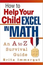 How to Help Your Child Excel in Math
