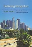 Deflecting Immigration: Networks, Markets, And Regulation in Los Angeles
