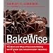 BakeWise: The Hows and Whys of Successful Baking with Over 200 Magnificent Recipes