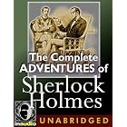 The Complete Adventures of Sherlock Holmes by Arthur Conan Doyle and Ralph Cosham