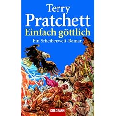 Einfach g�ttlich: Ein Scheibenwelt-Roman: Ein Roman von der bizarren Scheibenwelt