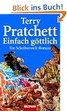 Einfach g�ttlich: Ein Scheibenwelt-Roman: Ein Roman von der bizarren Scheibenwelt