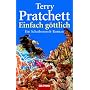 Einfach g�ttlich: Ein Scheibenwelt-Roman: Ein Roman von der bizarren Scheibenwelt