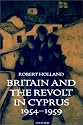 Britain and the Revolt in Cyprus, 1954-1959