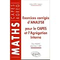 Exercices corrig�s d'analyse pour le CAPES et l'Agr�gation Interne