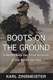 Boots on the Ground: A Month with the 82nd Airborne in the Battle for Iraq