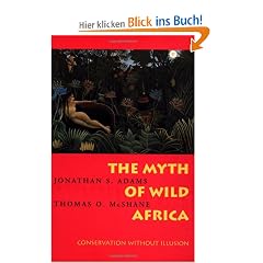 Myth of Wild Africa: Conservation Without Illusion