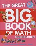 The Great Big Book of Math: Kindergarten