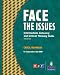 Face the Issues: Intermediate Listening and Critical Thinking Skills, Third Edition (Student Book)