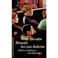 Damals bei uns daheim: Erlebtes, Erfahrenes und Erfundenes (Fallada)